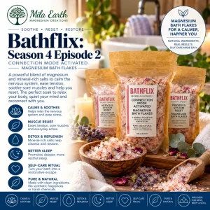 Mila Earth Bathflix Season 4 Episode 2 Connection Mode Activated magnesium bath flakes with pink mineral salts and rose petals