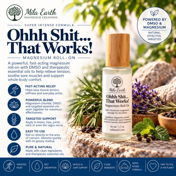 Mila Earth Ohhh Shit That Works magnesium and DMSO roll-on