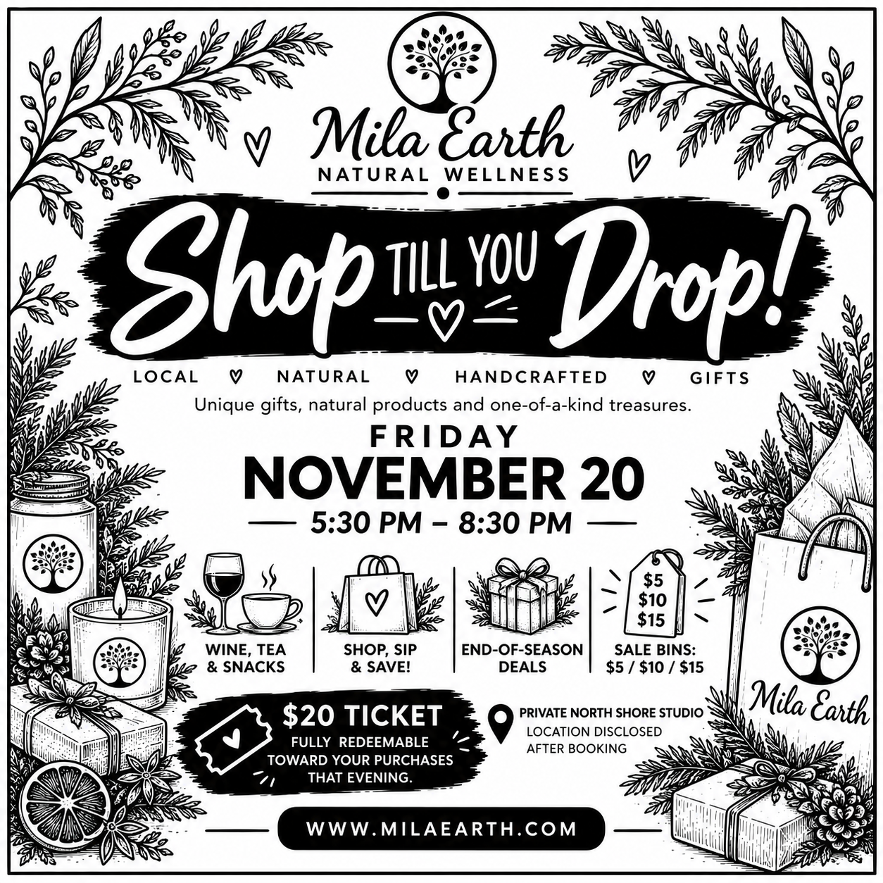 Shop Till You Drop at Mila Earth, Friday November 20, 5:30 to 8:30pm, $20 ticket redeemable toward purchases, milaearth.com